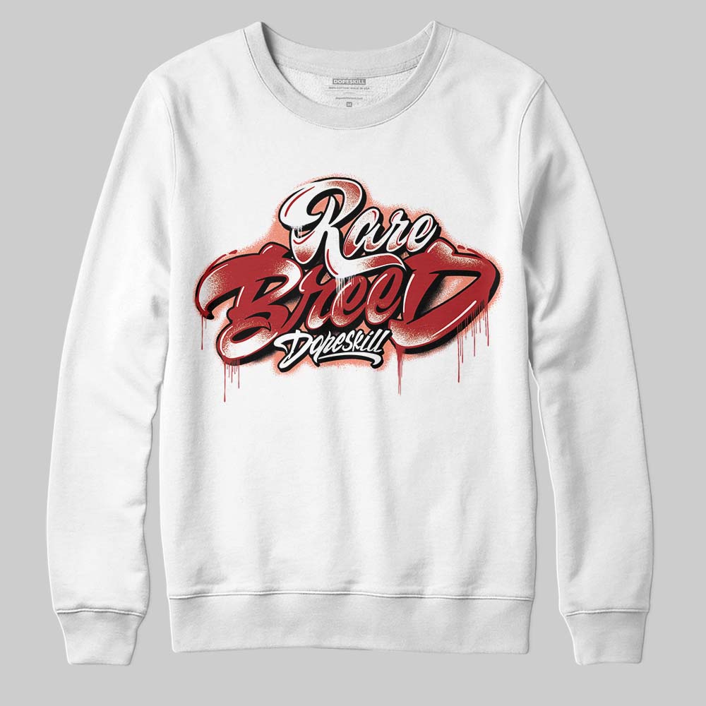 Rare Air Cinnabar 1s superstreetwear Sweatshirt Rare Breed Type Graphic