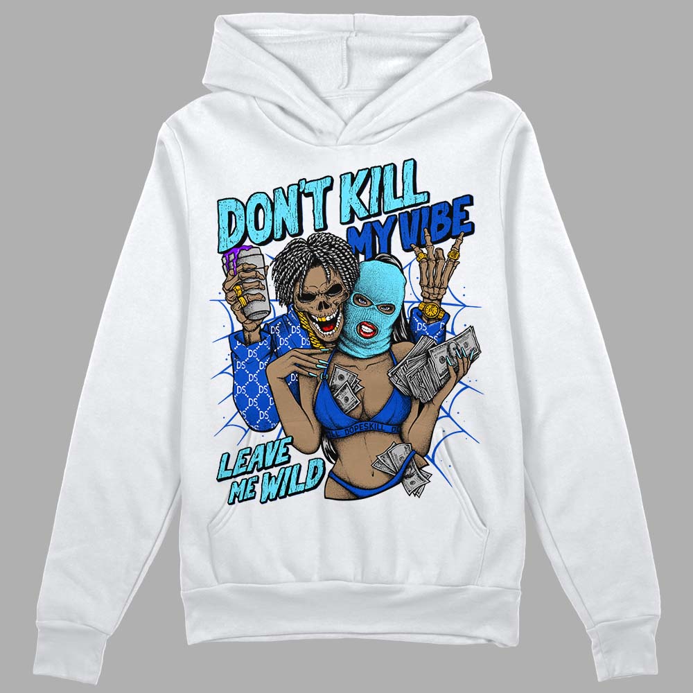 SB Dunk Argon superstreetwear Hoodie Sweatshirt Don't Kill My Vibe Graphic