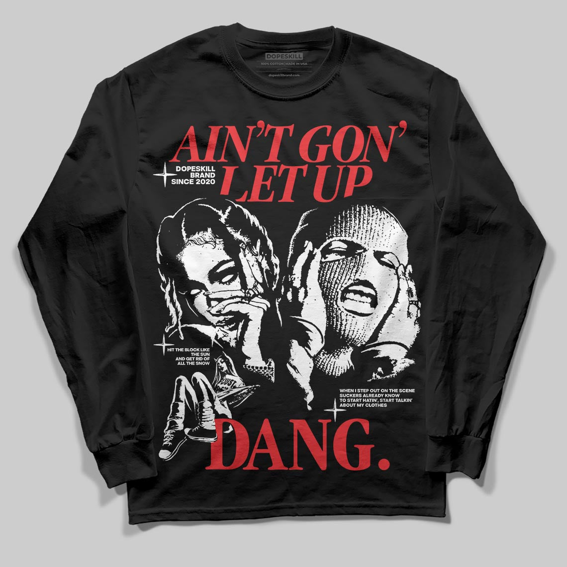 Dunk Panda White Black superstreetwear Long Sleeve T-Shirt Ain't Gon' Let Up Graphic