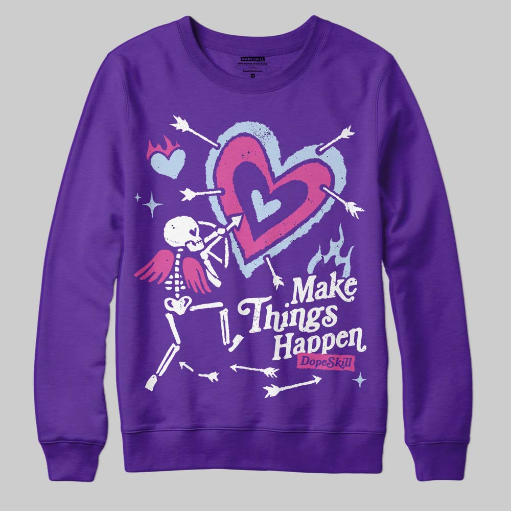 Grape 5s superstreetwear Sweatshirt Make Things Happen Graphic