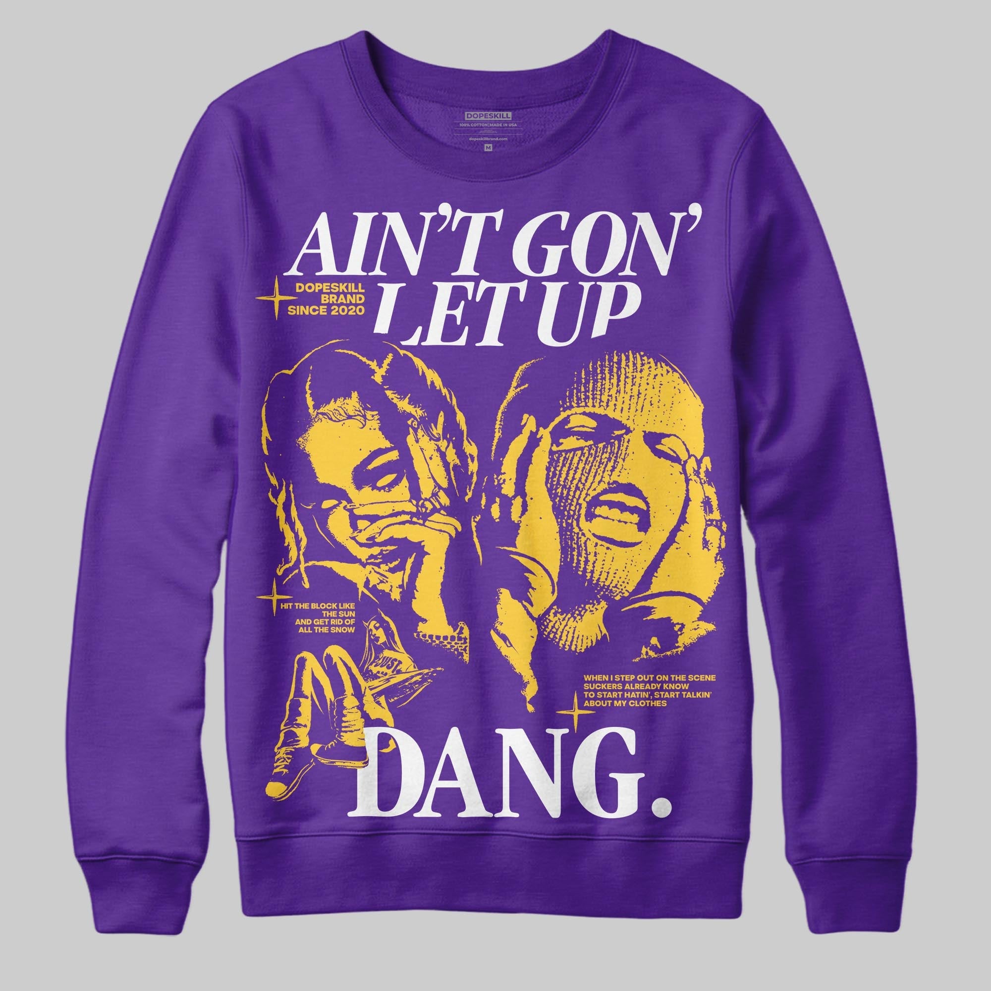 PURPLE Collection superstreetwear Sweatshirt Ain't Gon' Let Up Graphic
