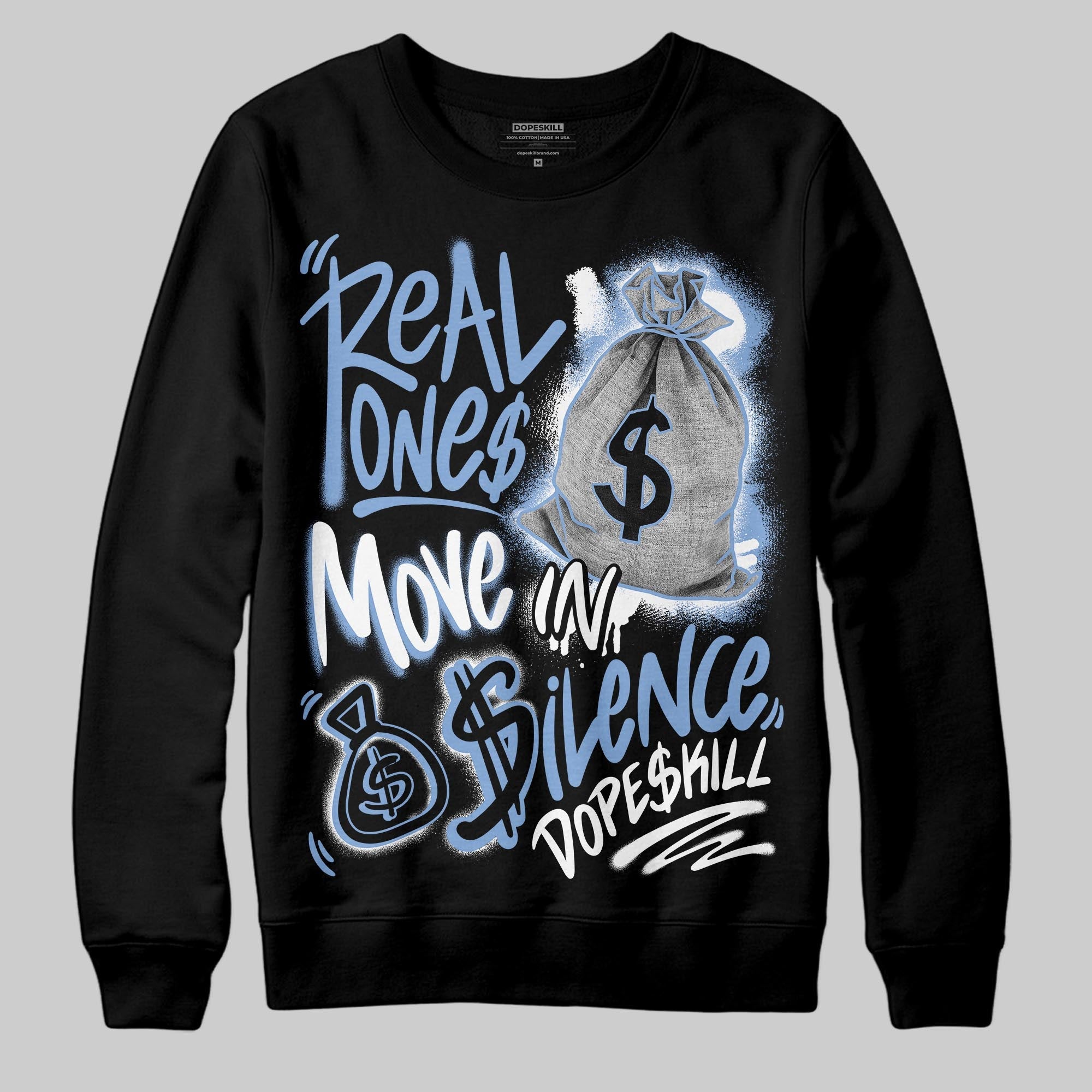 Forget Me Not 4s superstreetwear Sweatshirt Real Ones Move In Silence Graphic