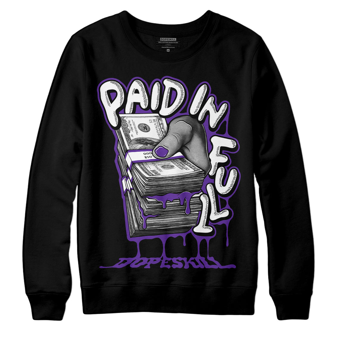 PURPLE Collection superstreetwear Sweatshirt Paid In Full Graphic