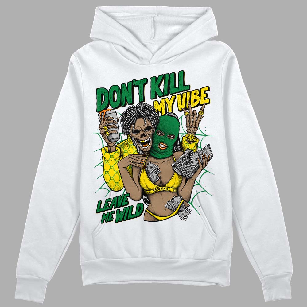Dunk Reverse Brazil superstreetwear Hoodie Sweatshirt Don't Kill My Vibe Graphic