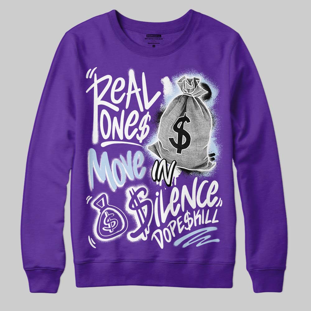 Grape 5s superstreetwear Sweatshirt Real Ones Move In Silence Graphic