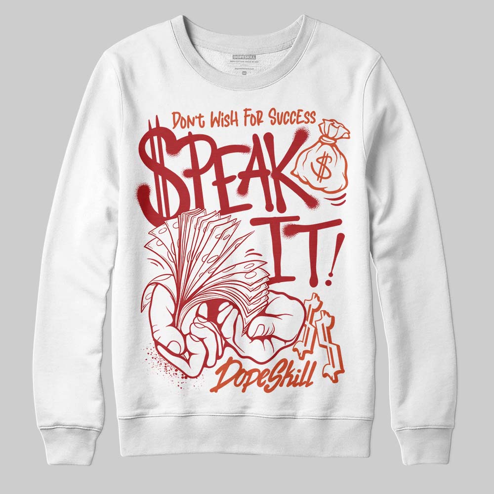 Brick By Brick 4s superstreetwear Sweatshirt Speak It Graphic