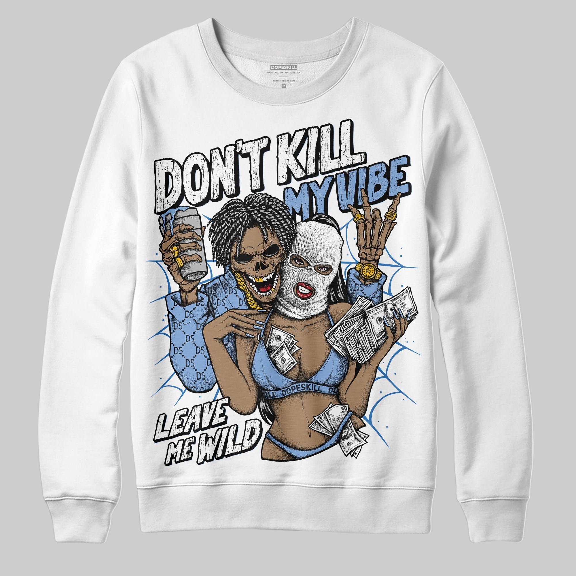 Forget Me Not 4s superstreetwear Sweatshirt Don't Kill My Vibe Graphic