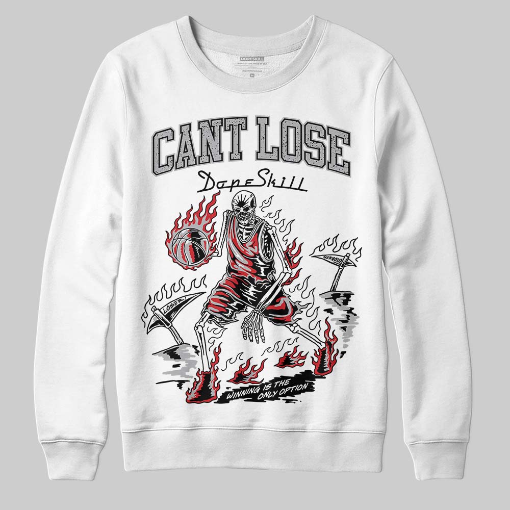 White Cement 4s superstreetwear Sweatshirt Cant Lose Graphic