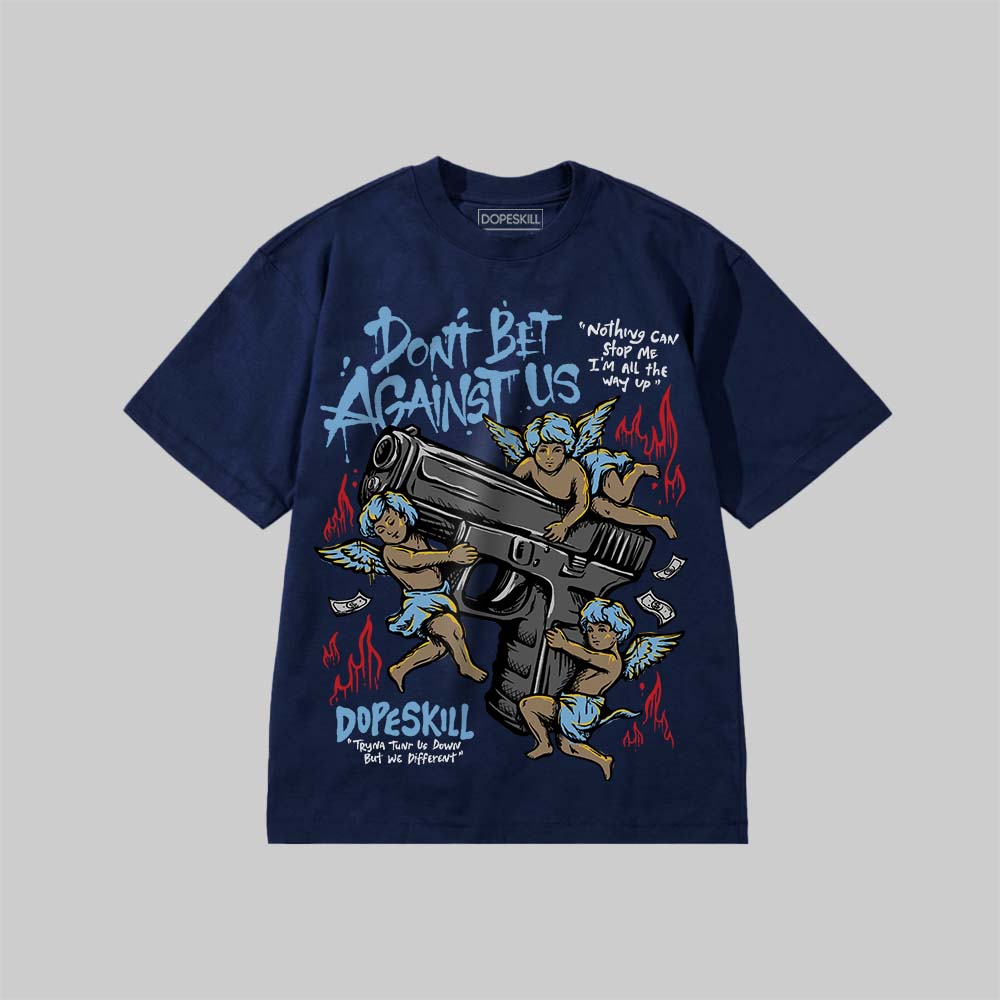 Don't Bet Against Us superstreetwear Premium T-shirt