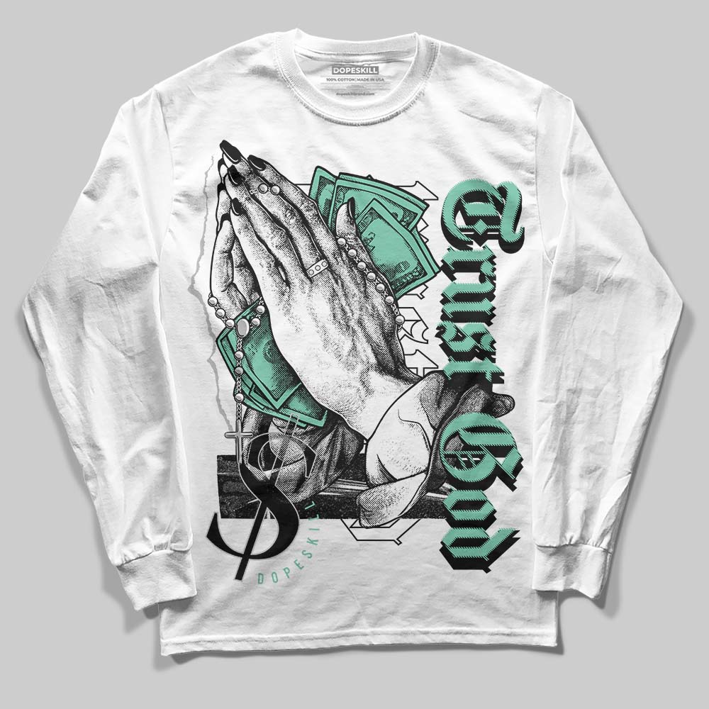 Green Glow 3s superstreetwear Long Sleeve T-Shirt Trust God Graphic