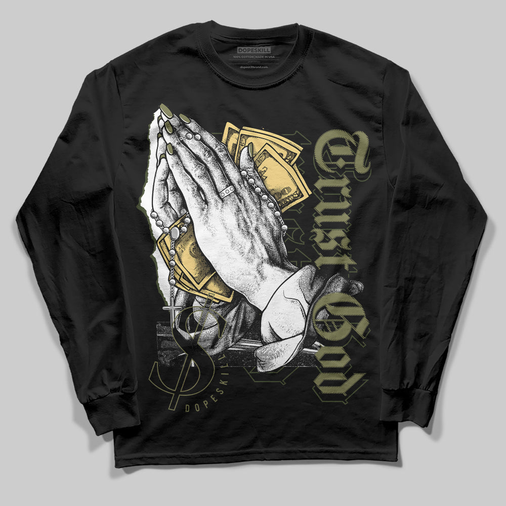 Craft Olive 4s superstreetwear Long Sleeve T-Shirt Trust God Graphic