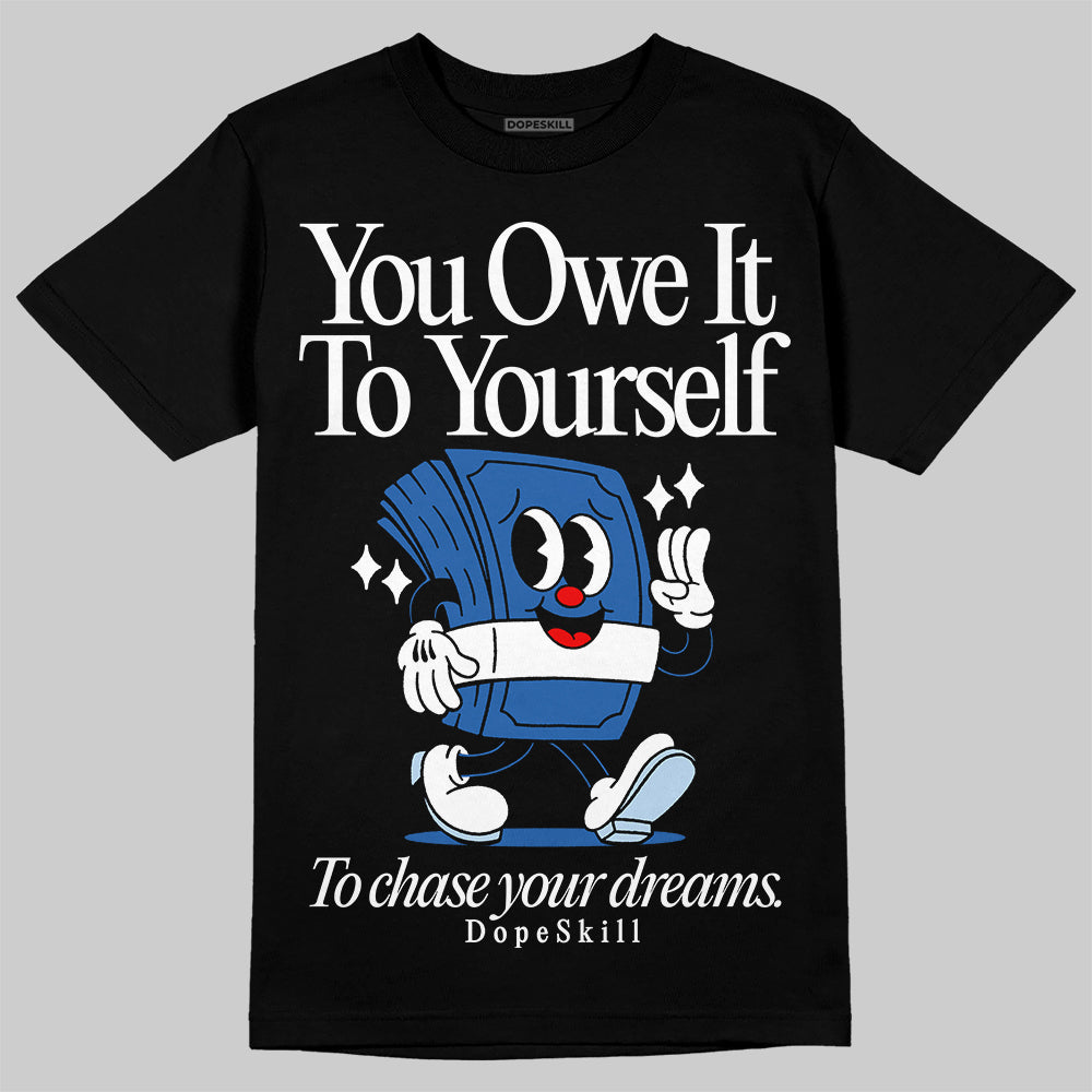 Space Jam 11s superstreetwear T-Shirt Owe It To Yourself Graphic