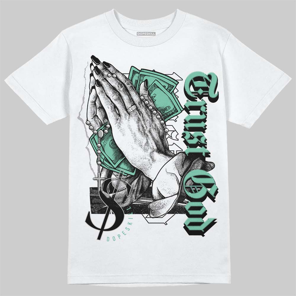 Green Glow 3s superstreetwear T-Shirt Trust God Graphic