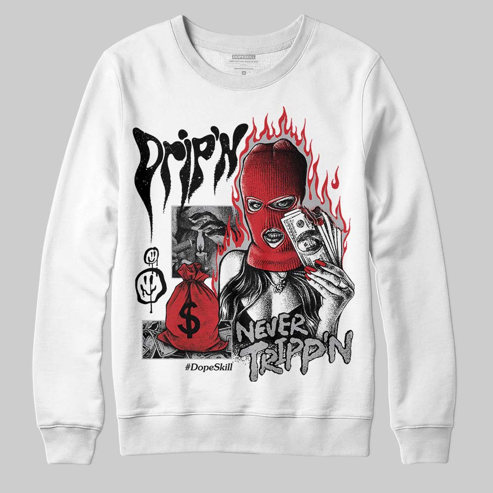 White Cement 4s superstreetwear Sweatshirt Drip'n Never Tripp'n Graphic