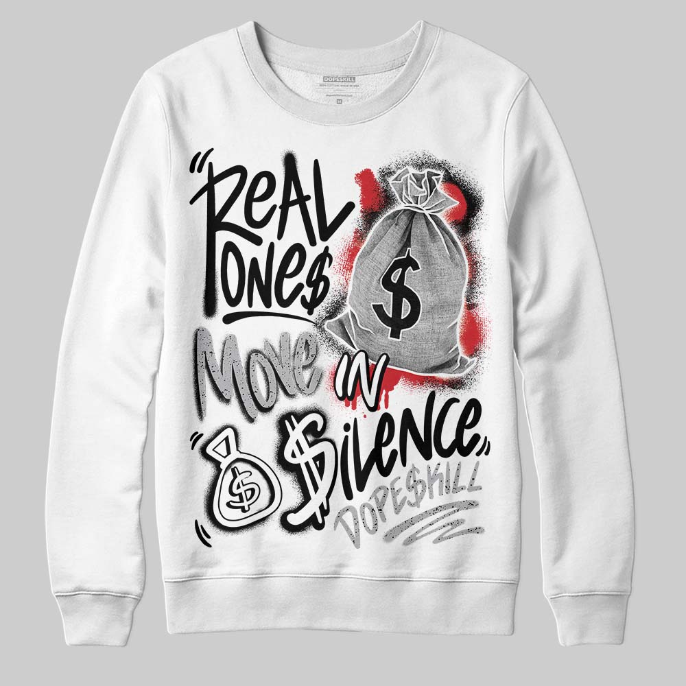 White Cement 4s superstreetwear Sweatshirt Real Ones Move In Silence Graphic