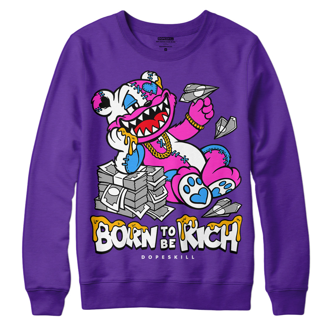Court Purple 13s superstreetwear Purple Sweatshirt Born To Be Rich Graphic