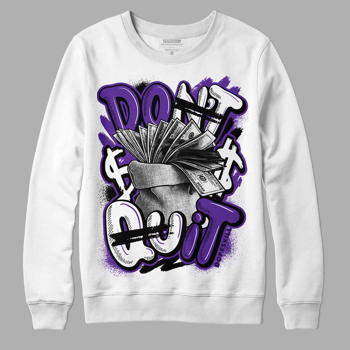PURPLE Collection superstreetwear Sweatshirt Don't Quit Graphic