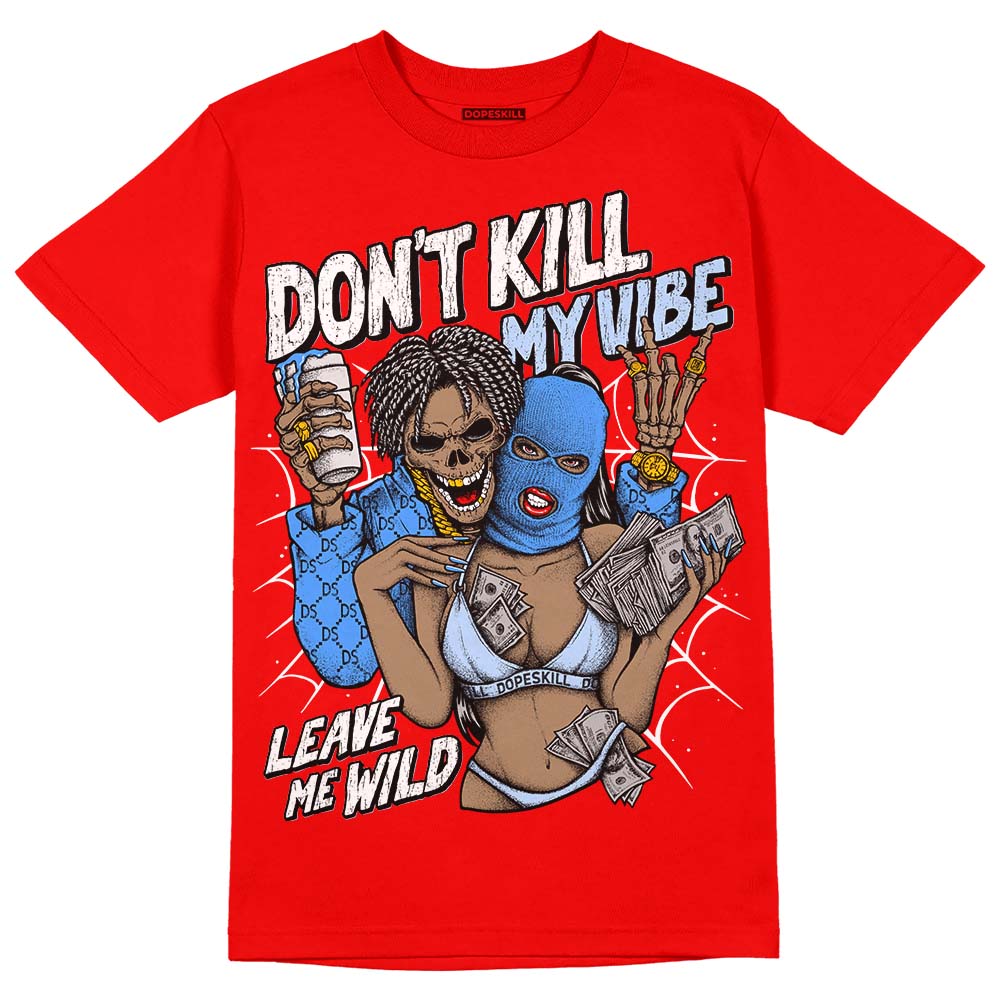 Cherry 11s superstreetwear Varsity Red T-shirt Don't Kill My Vibe Graphic