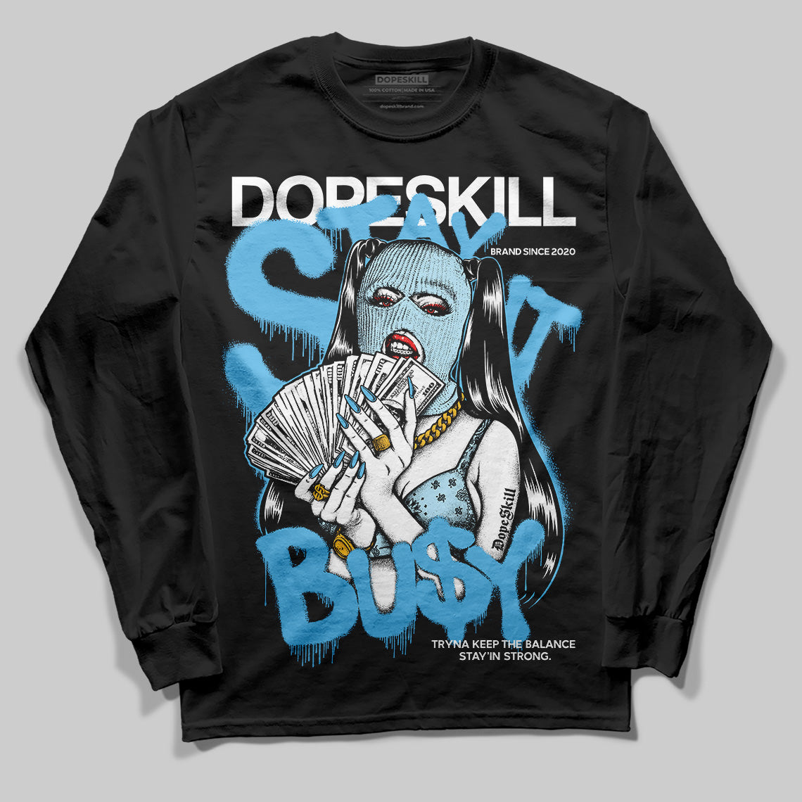 Legend Blue 11s superstreetwear Long Sleeve T-Shirt Stay It Busy Graphic