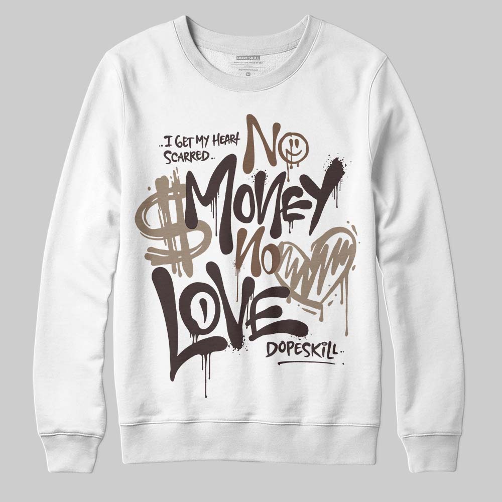 Baroque Brown 12s superstreetwear Sweatshirt No Money No Love Typo Graphic