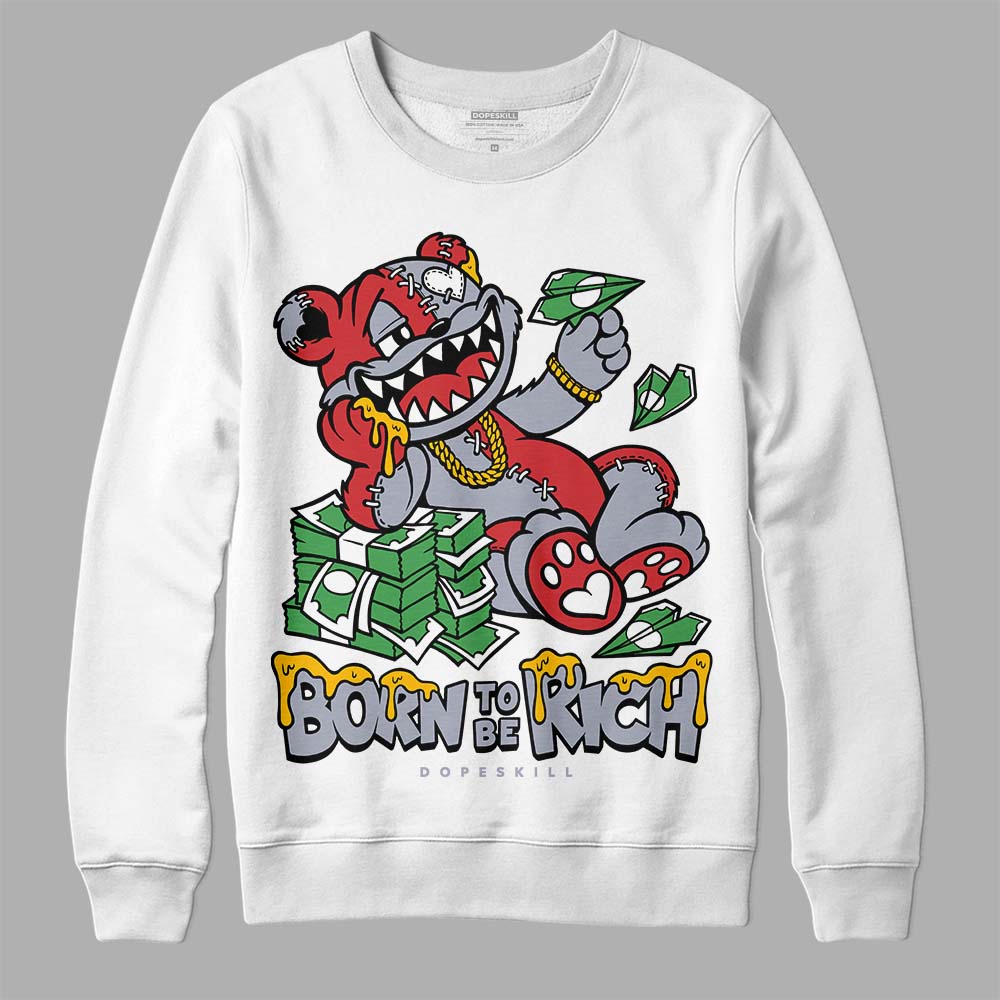Bred Reimagined 4s superstreetwear Sweatshirt Born To Be Rich Graphic