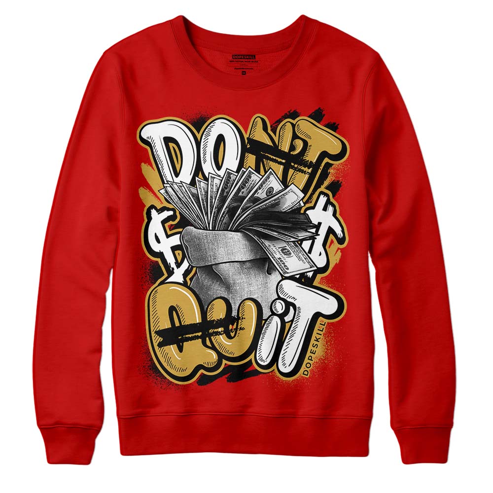 Red Collection superstreetwear Red Sweatshirt Don't Quit Graphic