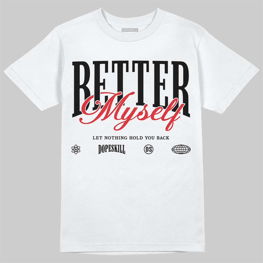 White Thunder 4s superstreetwear T-Shirt Better Myself Graphic