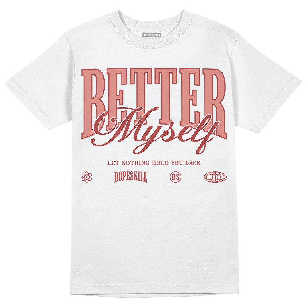 Dune Red 13s superstreetwear T-Shirt Better Myself Graphic