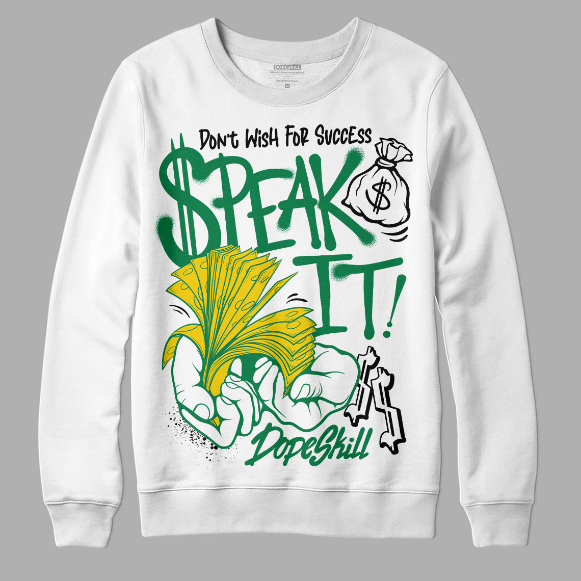 Lucky Green 5s superstreetwear Sweatshirt Speak It Graphic