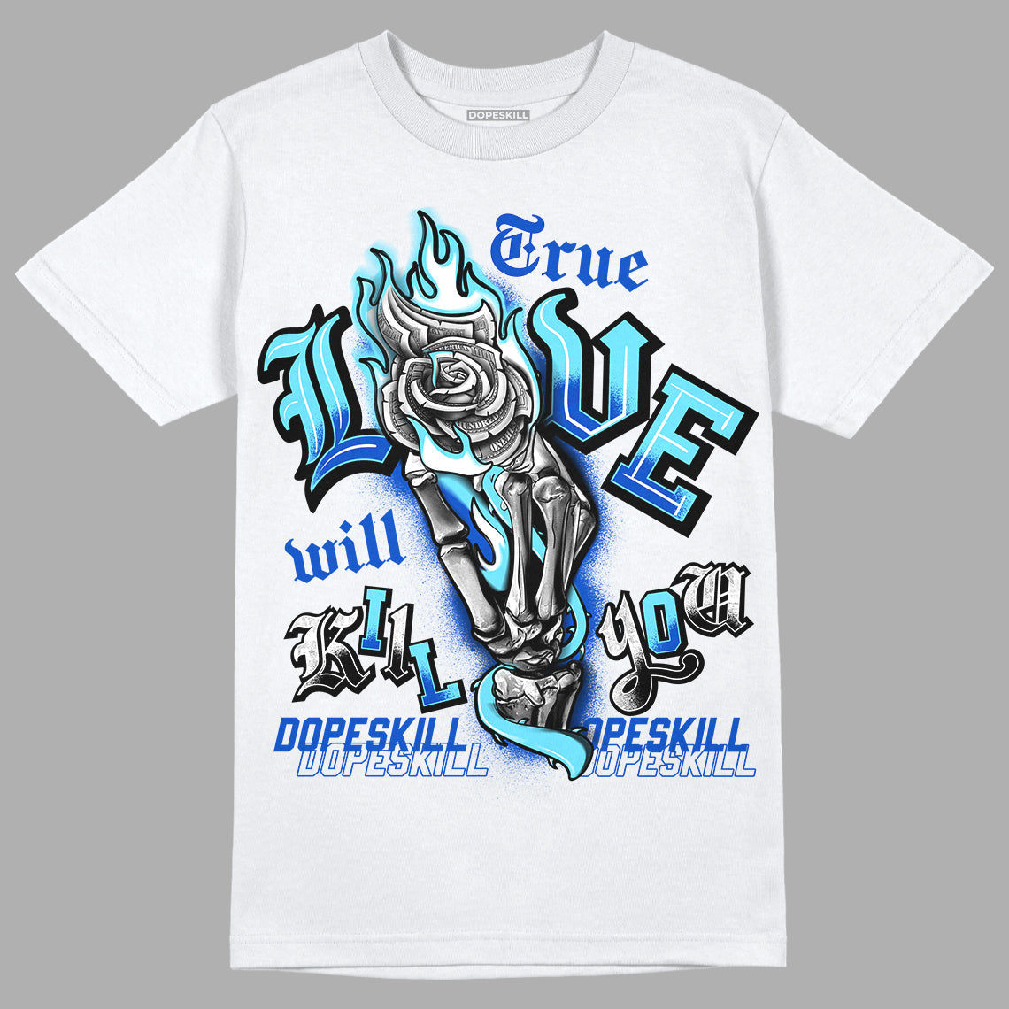 SB Dunk Argon superstreetwear T-Shirt True Love Will Kill You Graphic