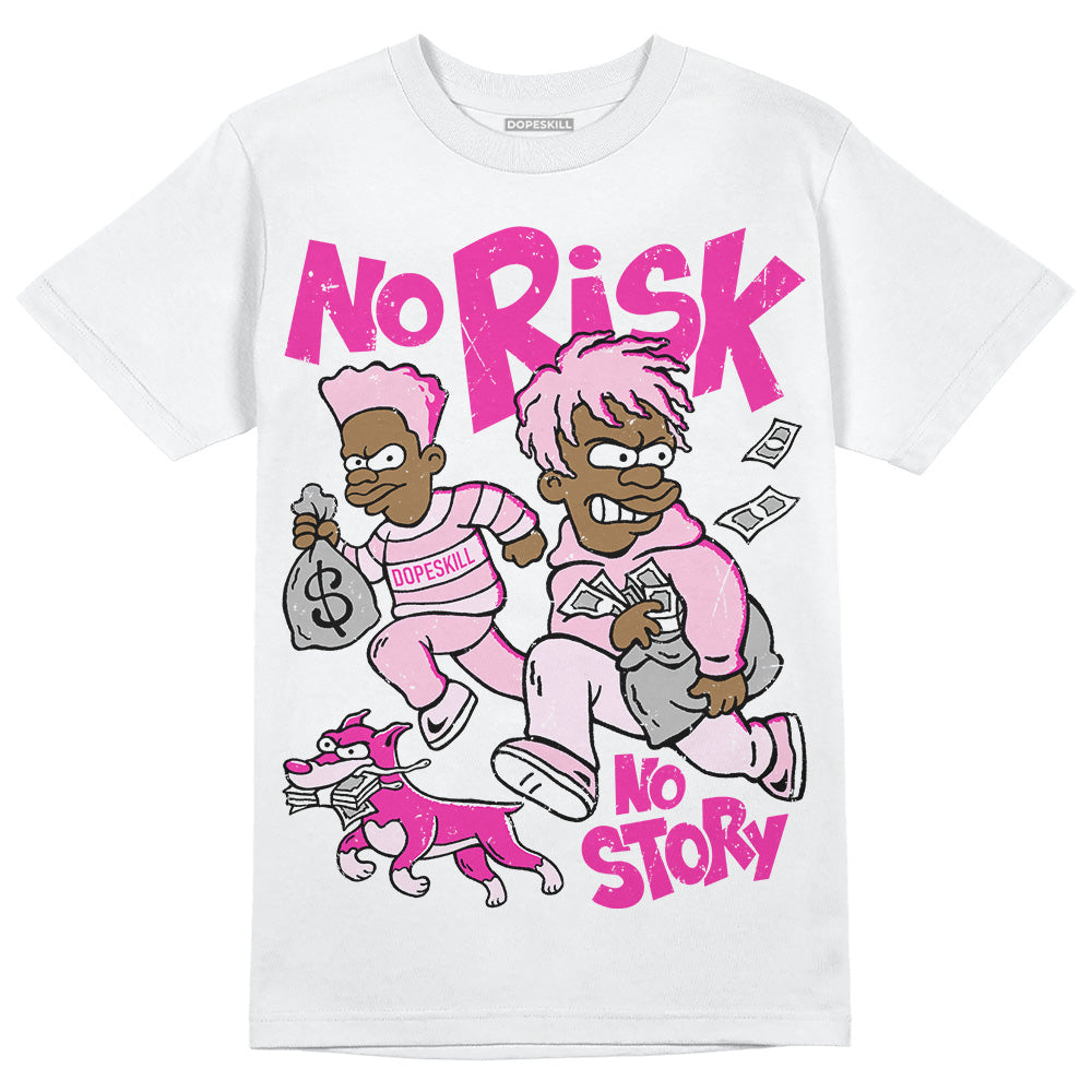 Triple Pink Dunk superstreetwear T-Shirt No Risk No Story Graphic