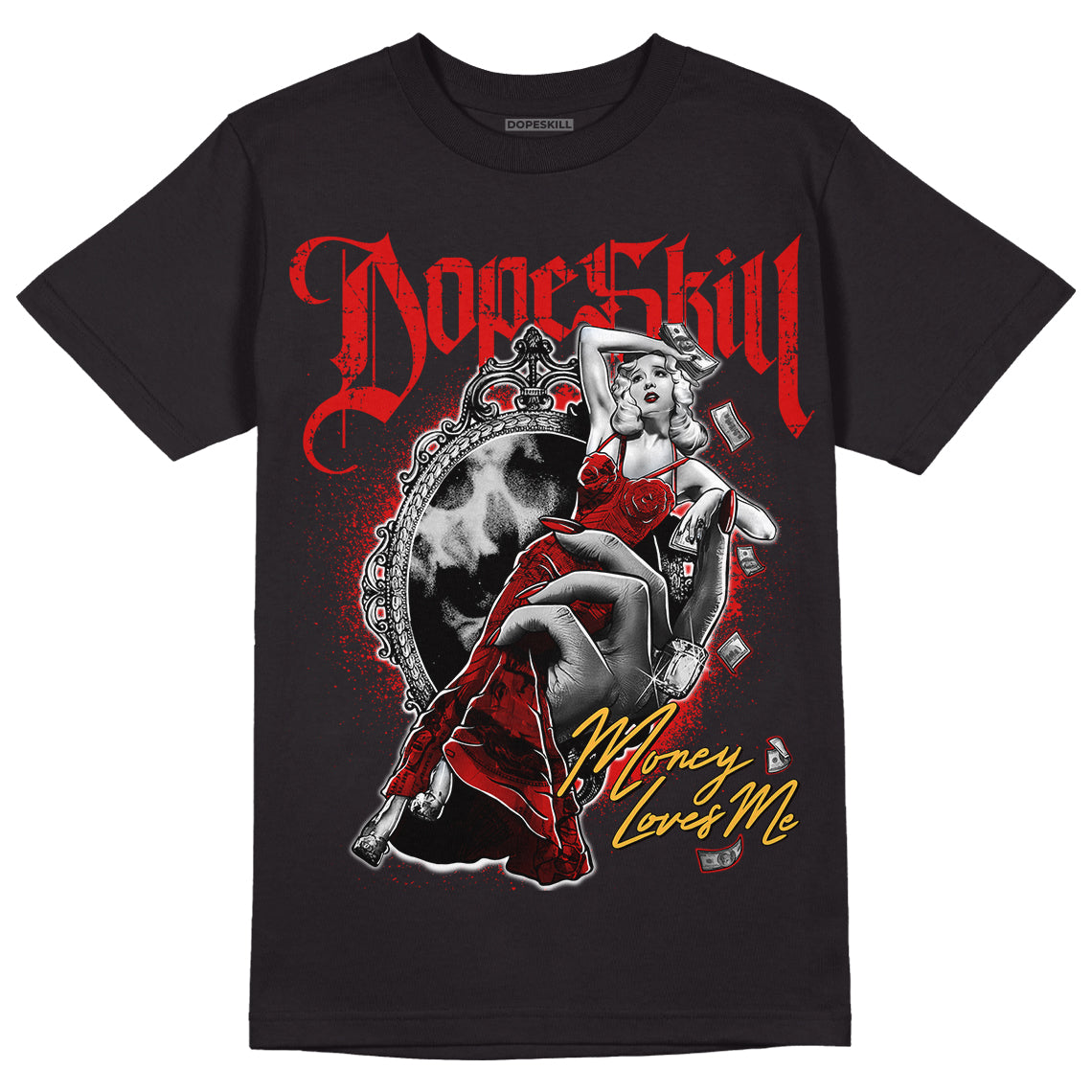 Dunk Low Gym Red superstreetwear T-Shirt Money Loves Me Graphic