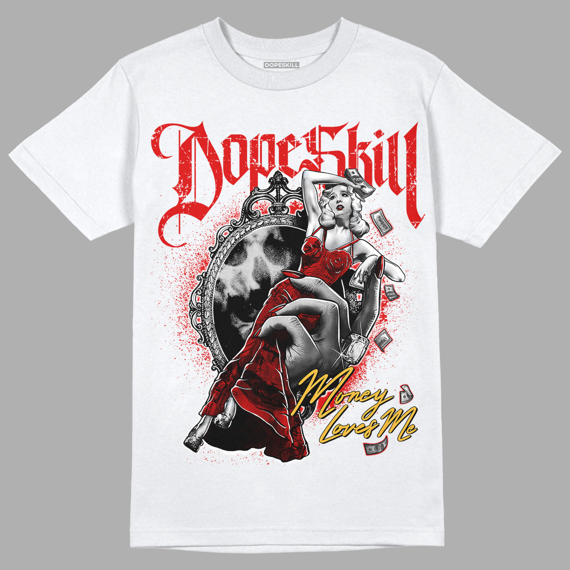 Dunk Low Gym Red superstreetwear T-Shirt Money Loves Me Graphic