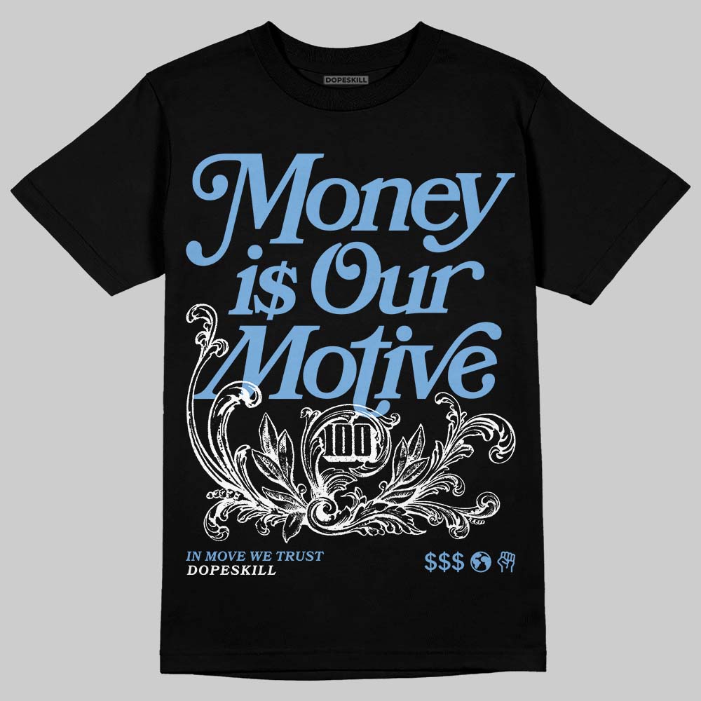 Melo 12s superstreetwear T-Shirt Money Is Our Motive Typo Graphic