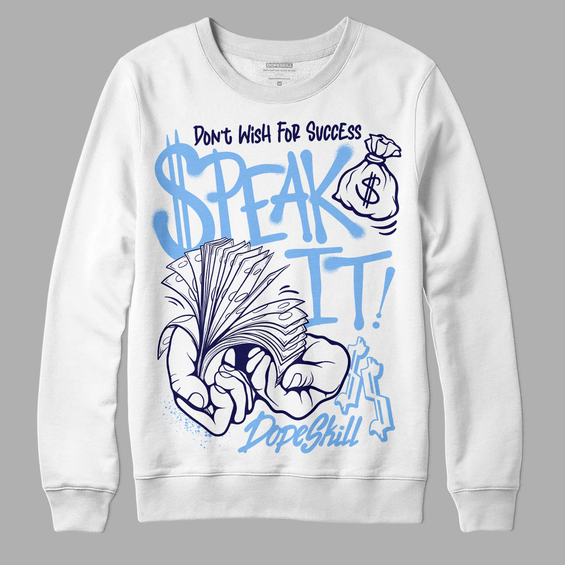 Powder Blue 9s superstreetwear Sweatshirt Speak It Graphic