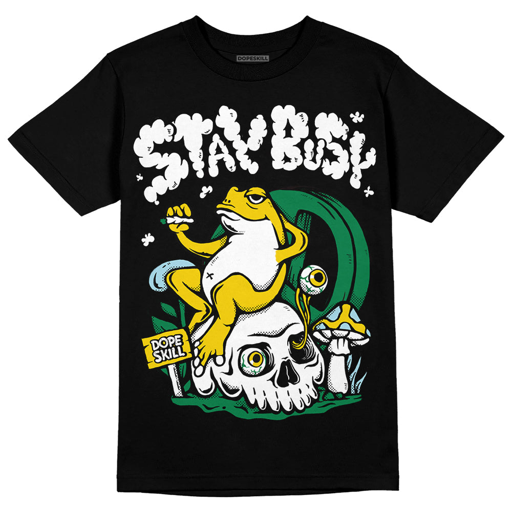 Lucky Green 5s superstreetwear T-Shirt Stay Busy Graphic