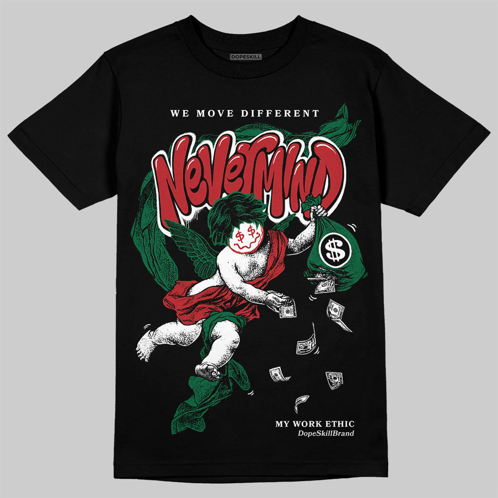 Pine Green 13s superstreetwear T-Shirt Nevermind Graphic