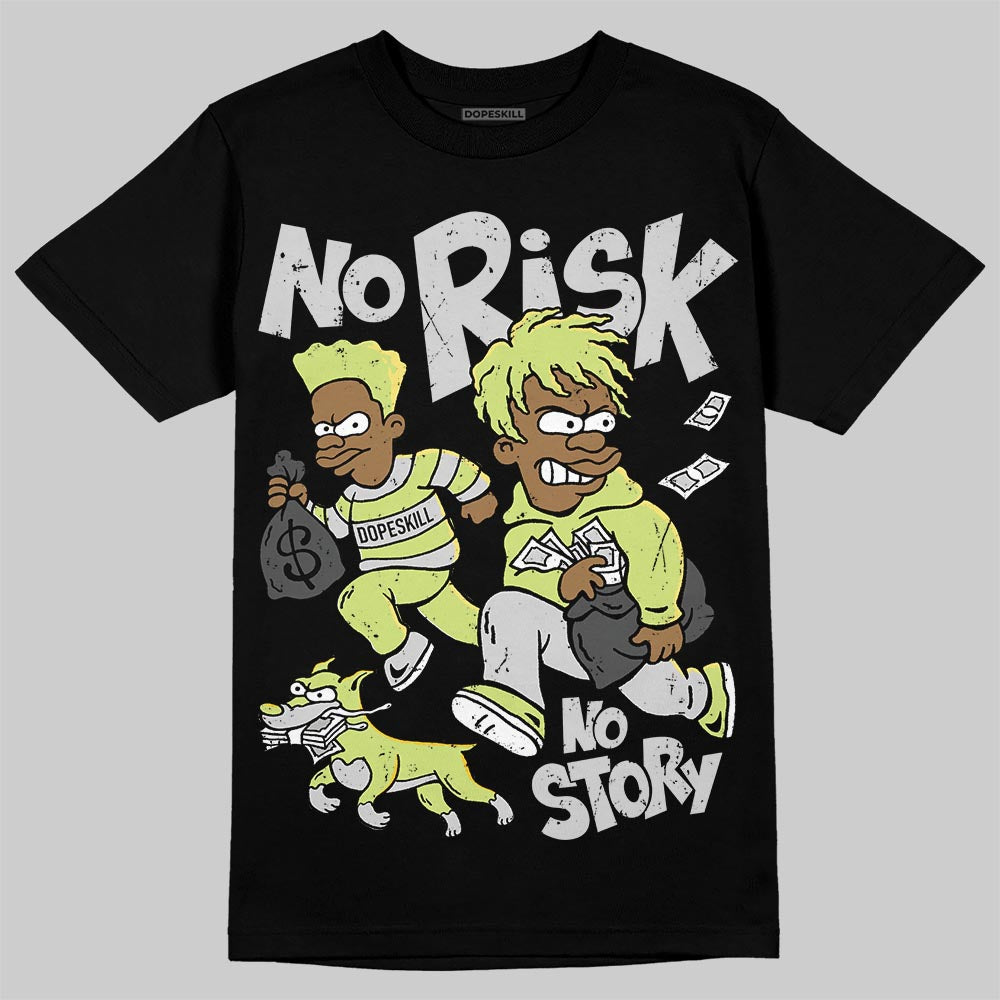 Light Lemon Twist 4s superstreetwear T-Shirt No Risk No Story Graphic