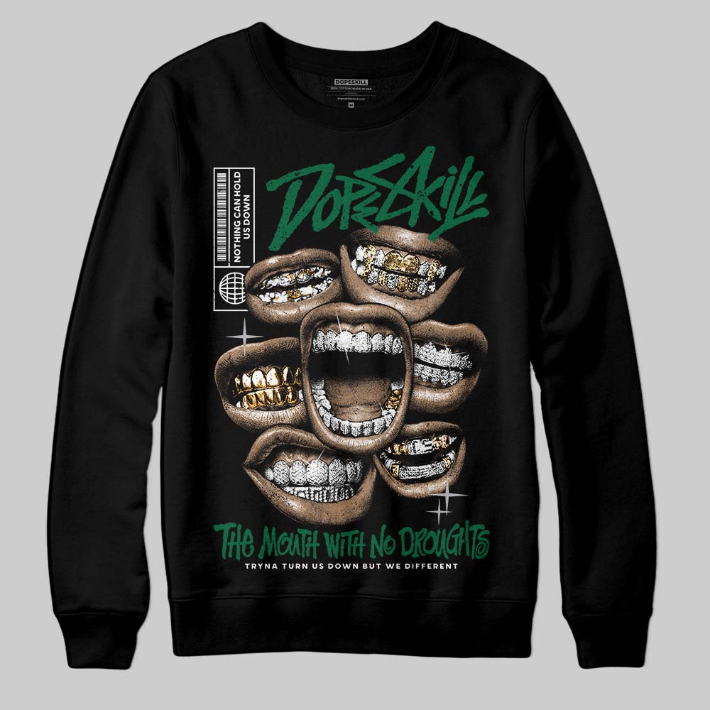 GT-2160 Shamrock Green superstreetwear Sweatshirt The Mouth With No Droughts Graphic