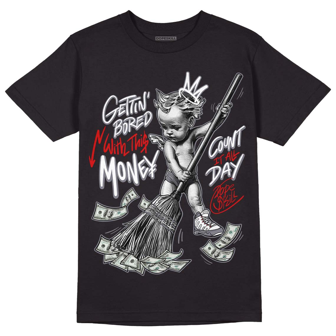 Fire Red 9s superstreetwear T-Shirt Gettin Bored With This Money Graphic