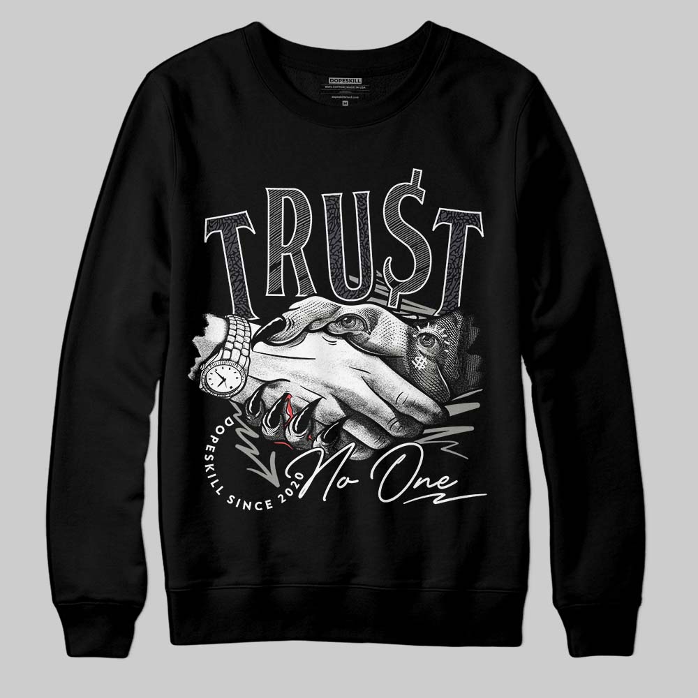 Black Cat 3s superstreetwear Sweatshirt Trust No One Graphic