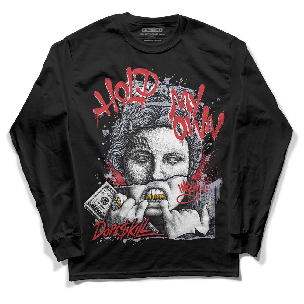 Bred Reimagined 4s superstreetwear Long Sleeve T-Shirt Hold My Own Graphic
