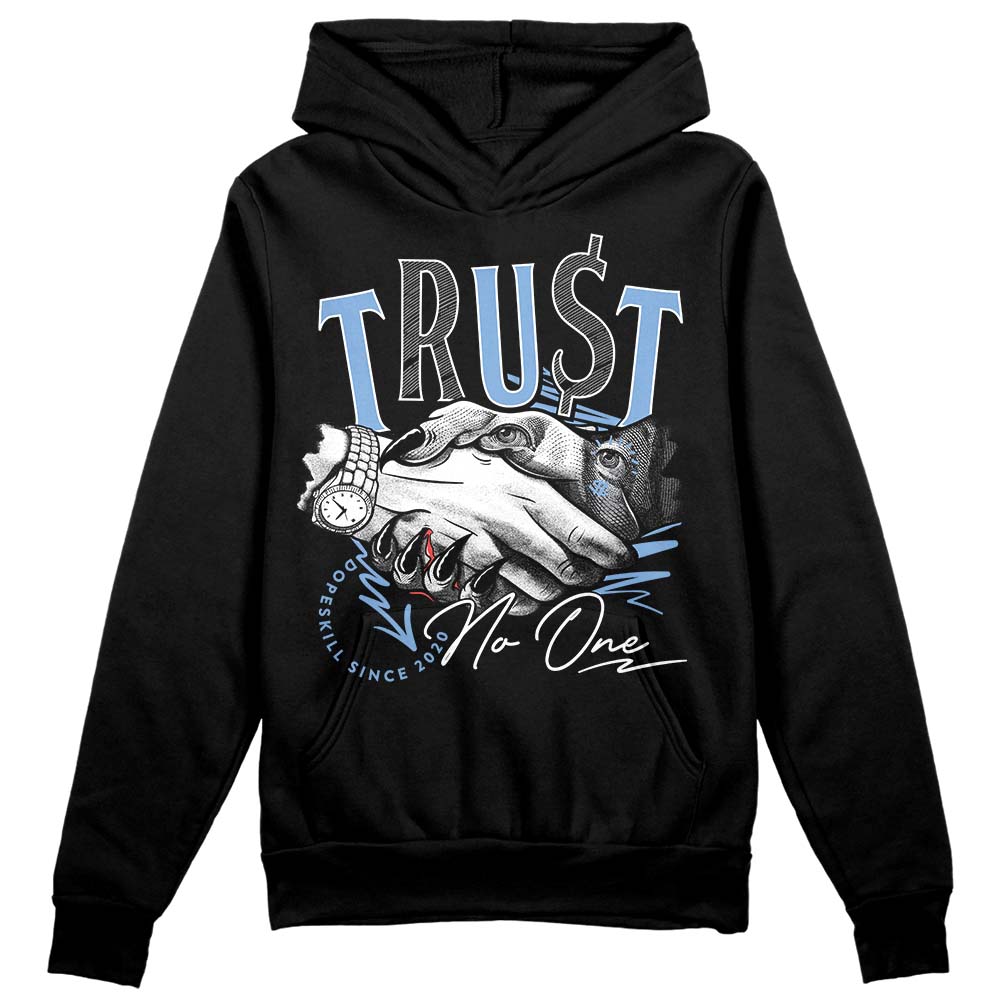 University Blue 5s superstreetwear Hoodie Sweatshirt Trust No One Graphic
