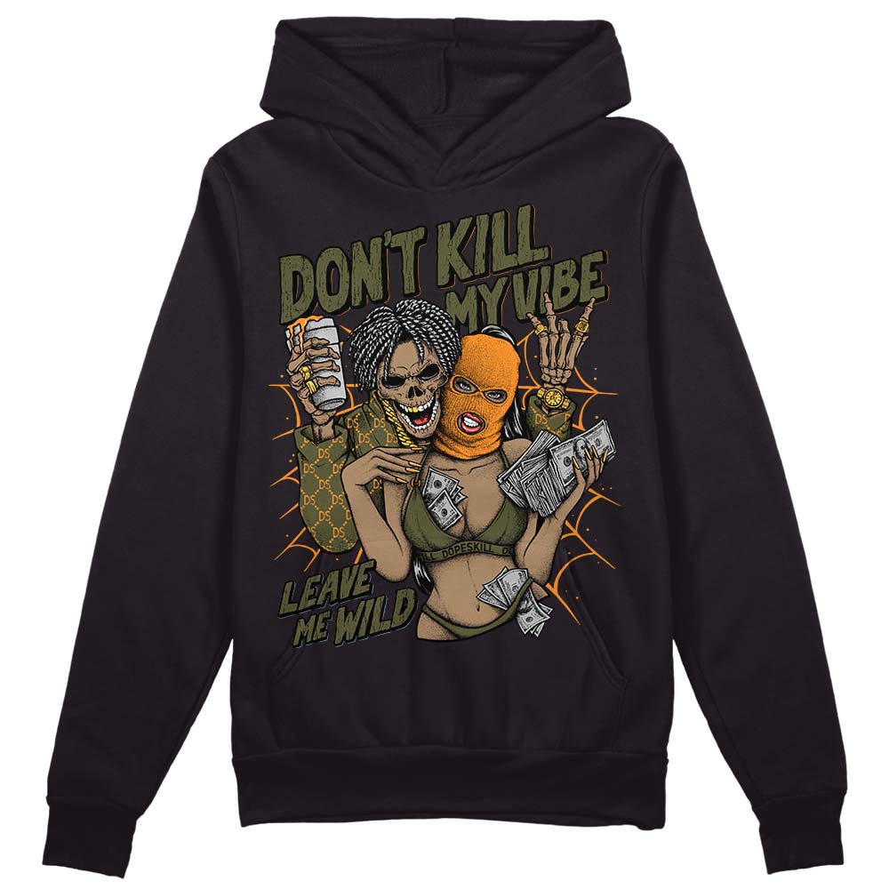Olive 5s superstreetwear Hoodie Sweatshirt Don't Kill My Vibe Graphic