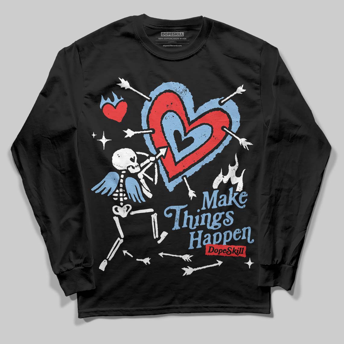 University Blue 6s superstreetwear Long Sleeve T-Shirt Make Things Happen Graphic