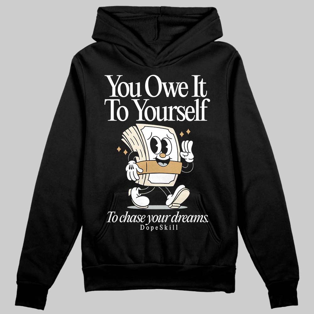 Reverse Metallic 5s superstreetwear Hoodie Sweatshirt Owe It To Yourself Graphic