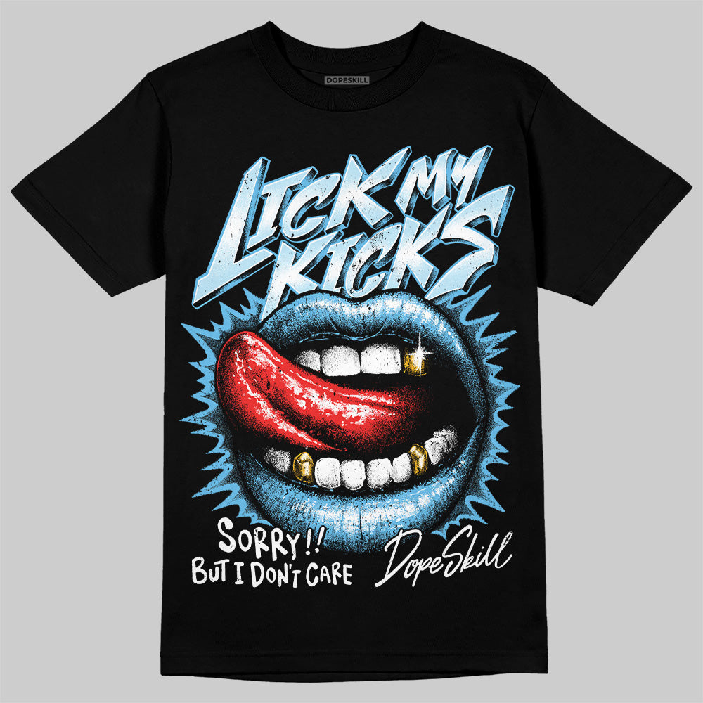 Legend Blue 11s superstreetwear T-Shirt Lick My Kicks Graphic