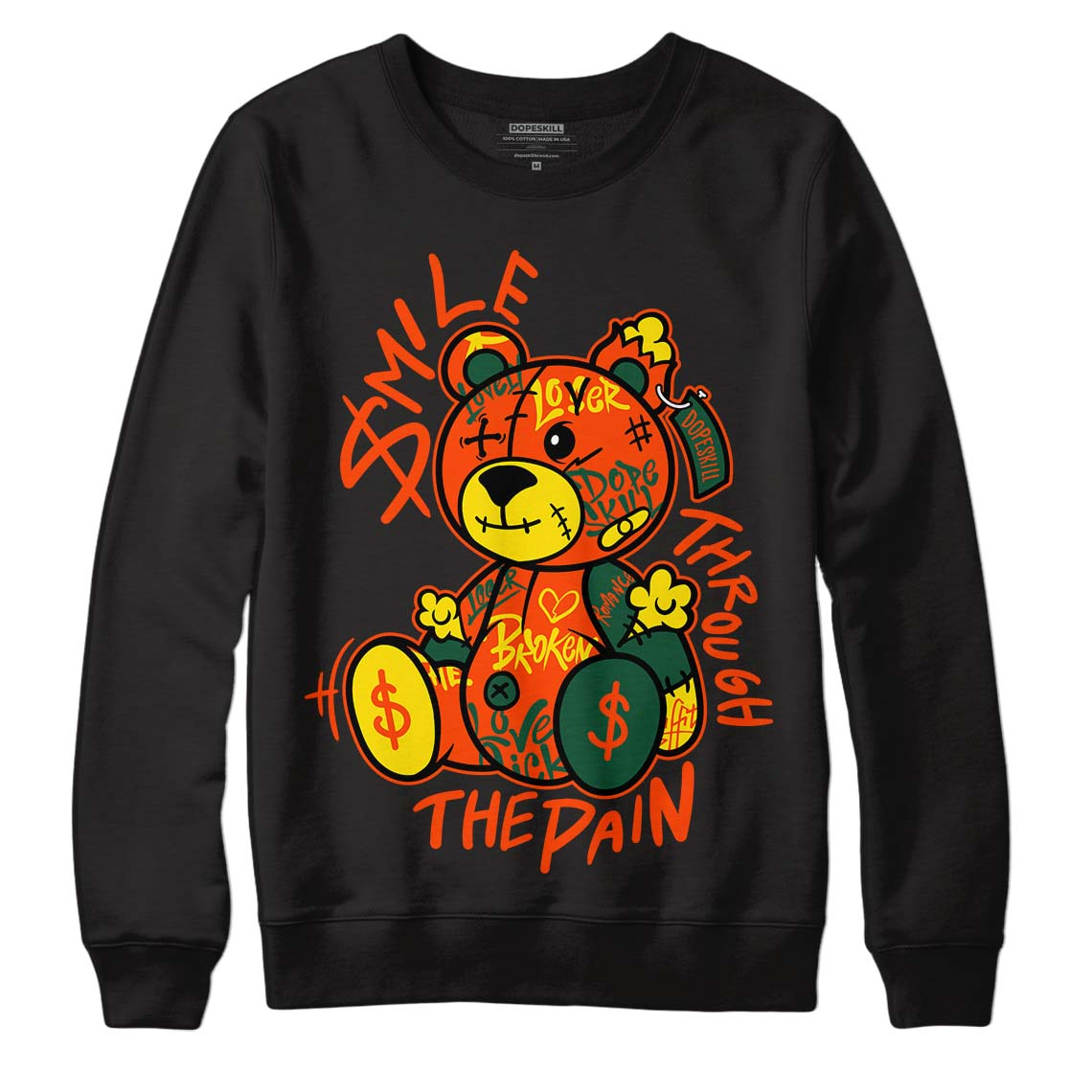 Dunk Low Team Dark Green Orange superstreetwear Sweatshirt Smile Through The Pain Graphic
