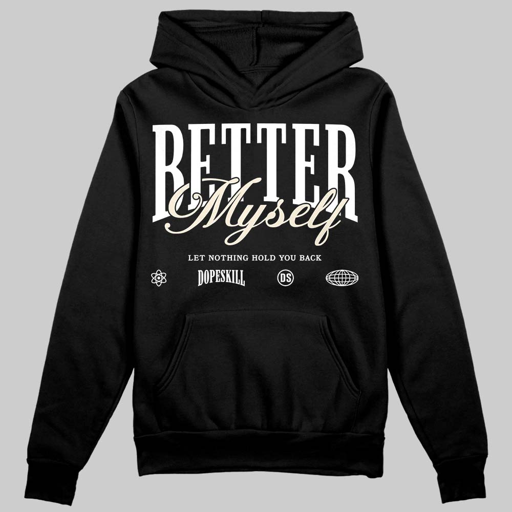 Reverse Metallic 5s superstreetwear Hoodie Sweatshirt Better Myself Graphic