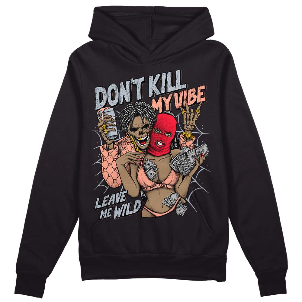 Crimson Bliss 5s superstreetwear Hoodie Sweatshirt Don't Kill My Vibe Graphic